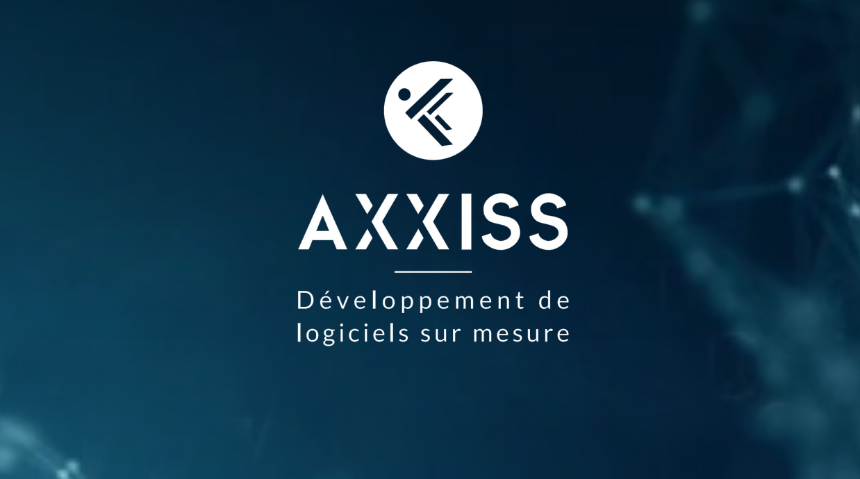 Découvrez aujourd’hui Axxiss